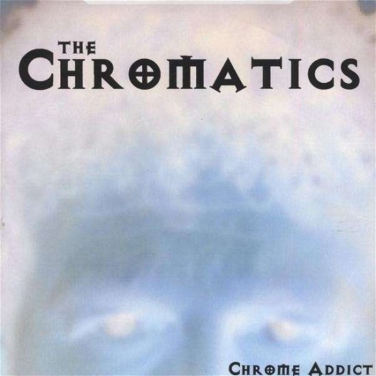 Cover for Chromatics · Chrome Addict (CD) [Digipack] (2009)