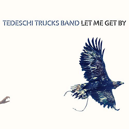 Let Me Get By - Tedeschi Trucks Band - Musik - CONCORD - 0888072387614 - 7. Januar 2022