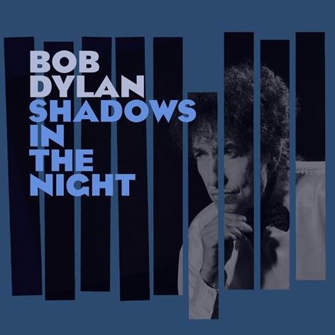 Cover for Bob Dylan · Shadows In The Night (LP/CD) (2015)