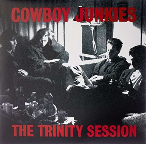 Cover for Cowboy Junkies · The Trinity Session (LP) (2017)