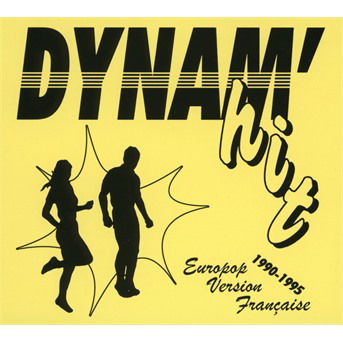 Dynam'hit / Various - Dynam'hit / Various - Muzyka - BORN BAD - 3521383462614 - 2 lipca 2021