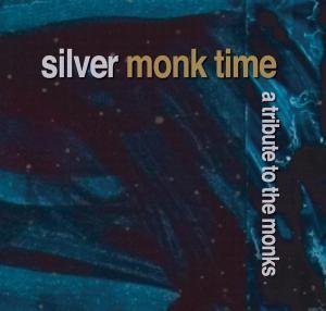 The Monks · Silver Monk Time (CD) (2022)