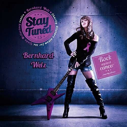 Cover for Bernhard Welz · Bernhard Welz-stay Tuned 1.5 (CD) (2016)