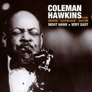 Cover for Coleman Hawkins · Night Hawk + Very Saxy (CD) [Japan Import edition] (2016)