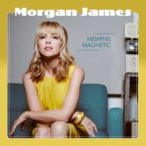 Cover for Morgan James · Memphis Magnetic (CD) [Japan Import edition] (2020)