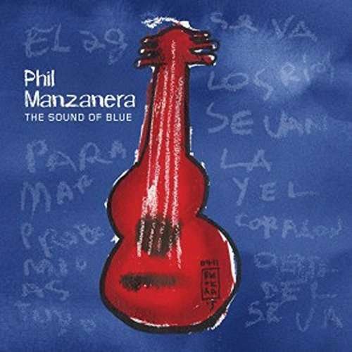 Cover for Phil Manzanera · Sound of Blue (CD) [Japan Import edition] (2015)