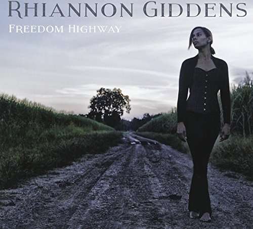 Cover for Rhiannon Giddens · Freedom Highway (CD) [Japan Import edition] (2017)