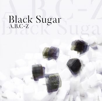 Cover for A.b.c-z · Black Sugar (CD) [Japan Import edition] (2019)