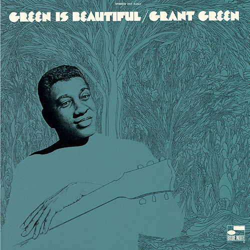 Green Is Beautiful - Grant Green - Muzyka - UNIVERSAL MUSIC JAPAN - 4988031631614 - 24 maja 2024