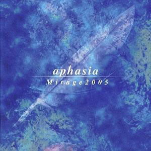 Cover for Aphasia · Mirage 2005 &lt;limited&gt; (CD) [Japan Import edition] (2018)