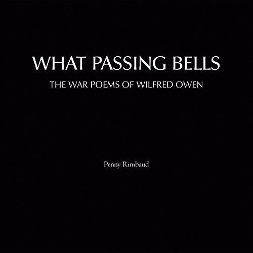 Cover for Penny Rimbaud · What Passing Bells: The War Poems Of Wilfred Owen (CD) (2017)