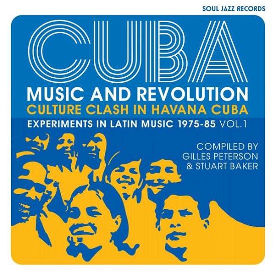 Cuba: Music And Revolution: Culture Clash In Havana: Experiments In Latin Music 1975-85 Vol. 1 - Soul Jazz Records Presents - Music - SOUL JAZZ RECORDS - 5026328104614 - January 22, 2021