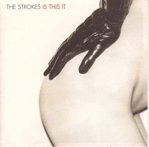 Is This It - The Strokes - Musik - ROUGH TRADE RECORDS - 5050294107614 - 27. august 2001