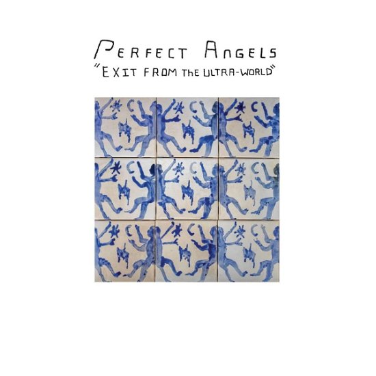 Cover for Perfect Angels · Exit From The Ultra-World (LP) (2023)