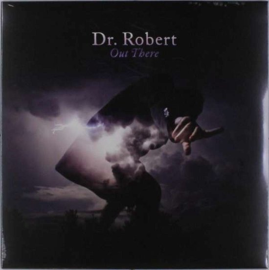 Cover for Dr. Robert · Out There (LP) (2016)
