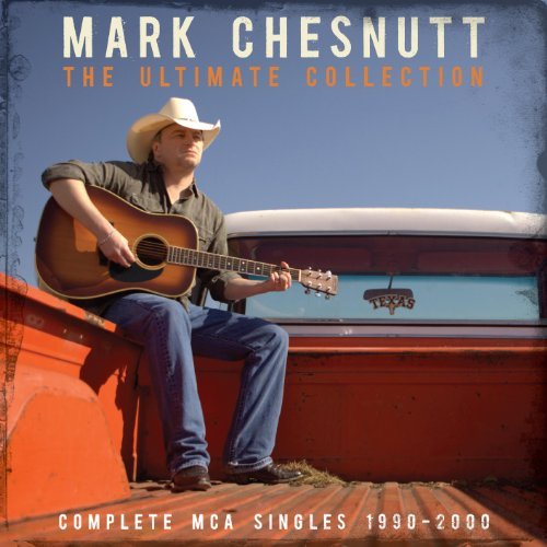 Cover for Mark Chesnutt · Ultimate Collection: Mca Singles 1990-2000 (CD) (2011)