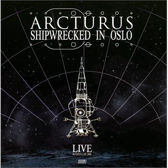 Shipwrecked In Oslo - Arcturus - Música - PHD MUSIC - 5060366780614 - 2 de junho de 2014