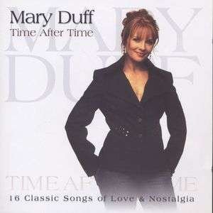 Time After Time - Mary Duff - Musik - ROSETTE - 5099386270614 - 15. februar 2010