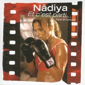 Cover for Nadiya · Et C'est Parti (SCD) (2004)