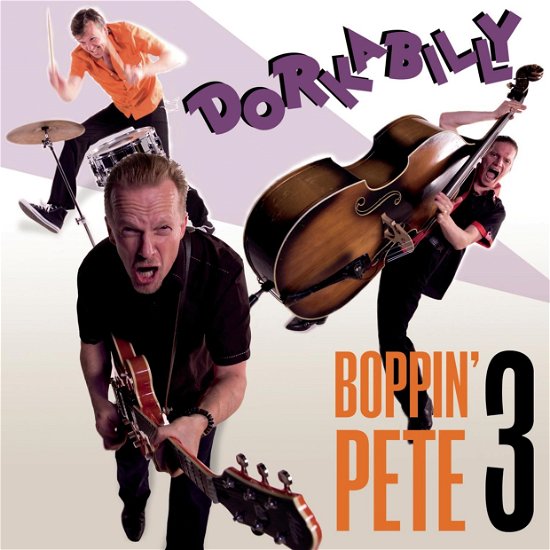 Cover for Boppin' Pete 3 · Dorkabilly (LP) (2015)