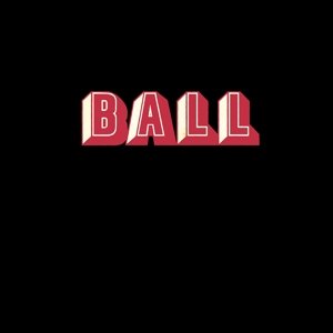 Cover for Ball (LP) (2017)