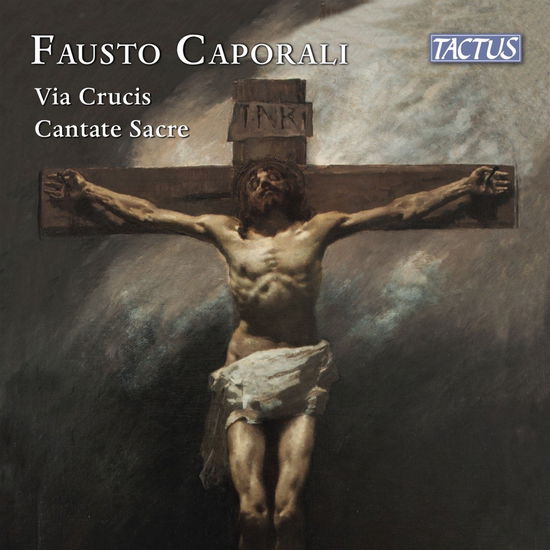 Cover for Fausto Caporali · Via Crucis / Cantate Sacre (CD) (2023)