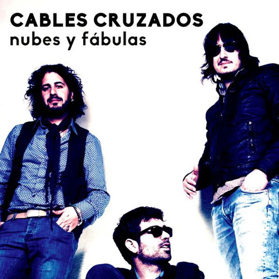 Nubes Y Fabulas - Cables Cruzados - Music - AVISPA - 8430113210614 - 