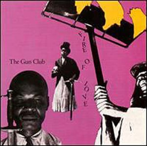 Cover for Gun Club · Fire Of Love (LP) (2003)