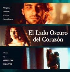 El Lado Oscuro Del Corazon / O.s.t. - Osvaldo Montes - Muziek - ROSETTA - 8435383649614 - 1 februari 2019