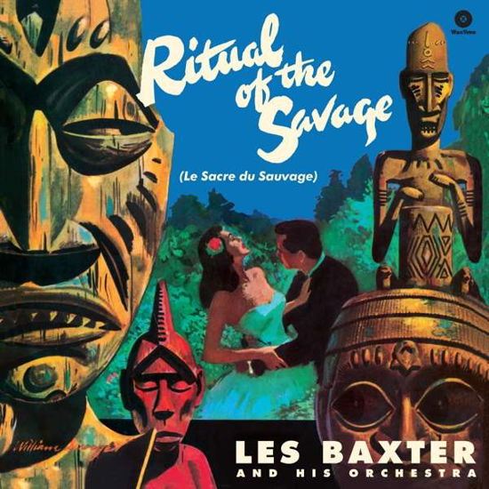 The Ritual Of The Savage - Les Baxter & His Orchestra - Musik - WAXTIME - 8436559463614 - 23. februar 2018