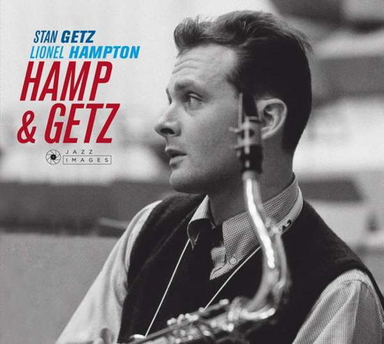 Hamp & Getz - Stan Getz & Lionel Hampton - Music - JAZZ IMAGES (JEAN-PIERRE LELOIR SERIES) - 8437016248614 - February 2, 2018