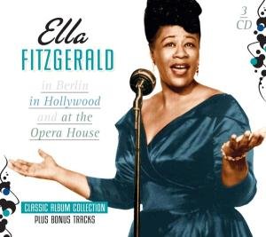 In Berlin/in Hollywood/at the Opera House - Ella Fitzgerald - Musik - GOLDEN STARS - 8712177059614 - 13. marts 2012