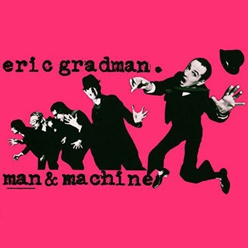 Eric Gradman · Man & Machine (CD) (2012)