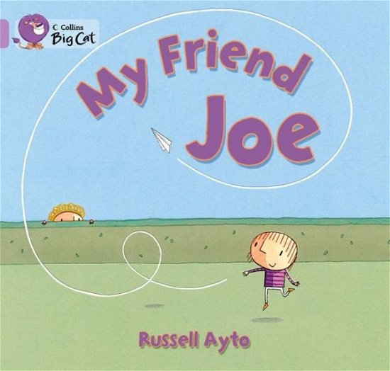 Cover for Russell Ayto · My Friend Joe: Band 00/Lilac - Collins Big Cat (Paperback Bog) (2013)