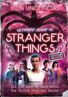 Cover for 100% Unofficial · Stranger Things Expanded Edition (Inbunden Bok)