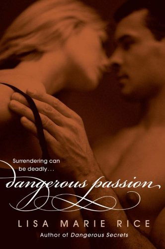 Cover for Lisa Marie Rice · Dangerous Passion (Paperback Bog) [Original edition] (2009)