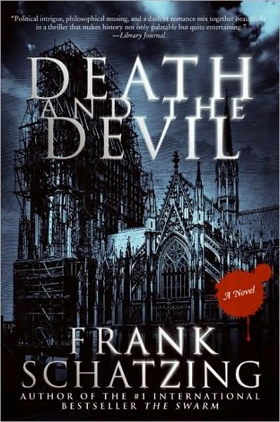 Death and the Devil: A Novel - Frank Schatzing - Kirjat - HarperCollins - 9780061646614 - tiistai 11. marraskuuta 2008