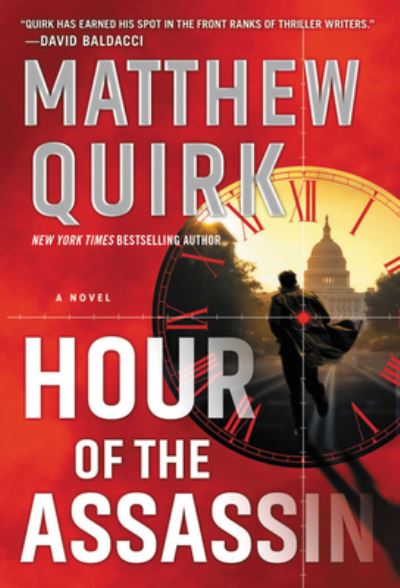 Cover for Matthew Quirk · Hour of the Assassin: A Novel (Taschenbuch) (2020)