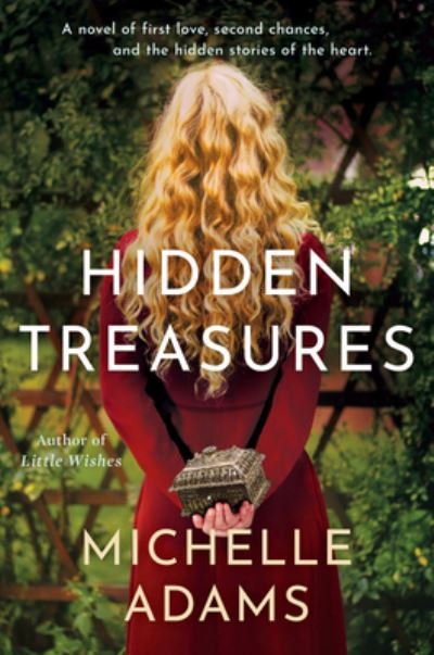Cover for Michelle Adams · Hidden Treasures: A Novel of First Love, Second Chances, and the Hidden Stories of the Heart (Hardcover Book) (2021)