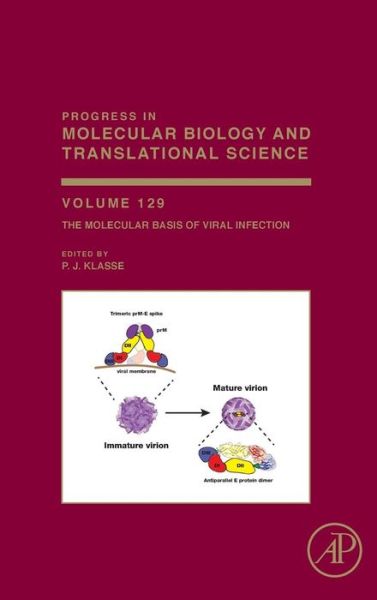 The Molecular Basis of Viral Infection - Progress in Molecular Biology and Translational Science - - Books - Elsevier Science Publishing Co Inc - 9780128024614 - January 8, 2015