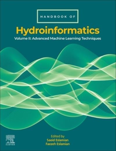 Cover for Saeid Eslamian · Handbook of HydroInformatics: Volume II: Advanced Machine Learning Techniques (Paperback Book) (2022)