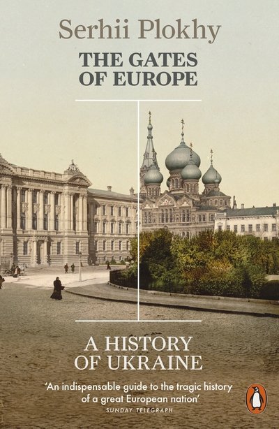 Cover for Serhii Plokhy · The Gates of Europe: A History of Ukraine (Paperback Bog) (2016)