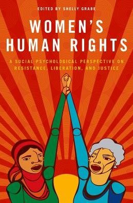 Cover for Women's Human Rights: A Social Psychological Perspective on Resistance, Liberation, and Justice (Gebundenes Buch) (2017)