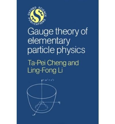 Cover for Ta-Pei Cheng · Gauge Theory of Elementary Particle Physics (Paperback Book) (1984)