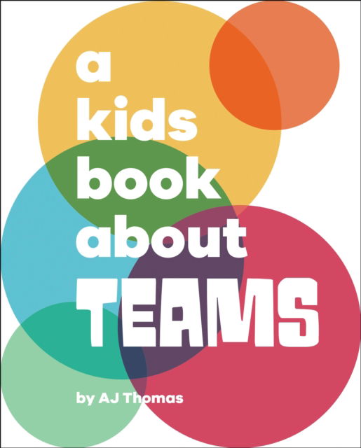 Cover for Angele Thomas · A Kids Book About Teams - A Kids Book (Hardcover Book) (2025)