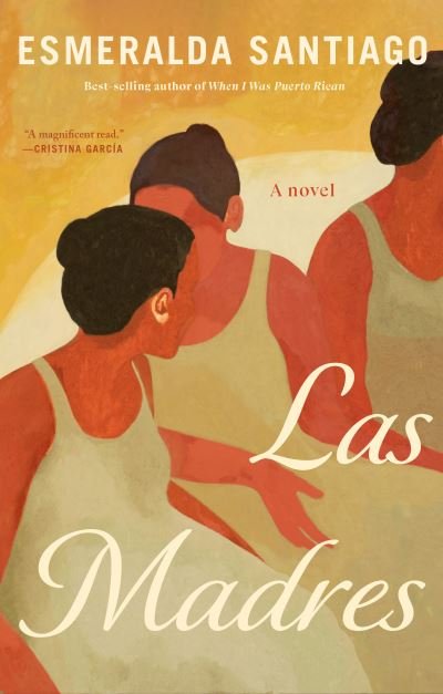 Cover for Esmeralda Santiago · Las Madres (Buch) (2023)