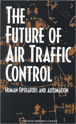 Cover for National Research Council · The Future of Air Traffic Control: Human Operators and Automation (Paperback Book) (1998)