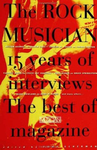 Cover for Tony Scherman · The Rock Musician: 15 Years of the Interviews - the Best of Musician Magazine (Paperback Book) (1994)