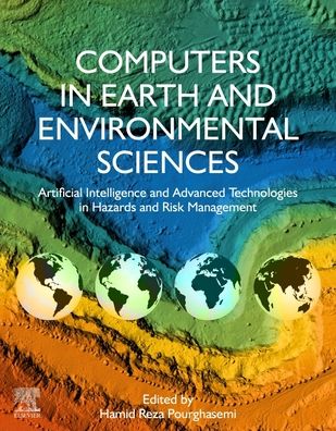 Cover for Computers in Earth and Environmental Sciences: Artificial Intelligence and Advanced Technologies in Hazards and Risk Management (Paperback Book) (2021)