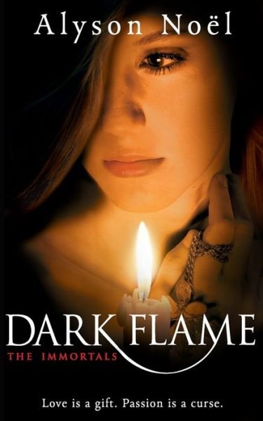 Cover for Alyson Noel · Dark Flame - The Immortals (Taschenbuch) [Unabridged edition] (2010)